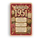 1951 The Year You Were Born Aluminum Sign – Vintage Birthday & Anniversary Gift