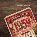 1959 The Year You Were Born Aluminum Sign – Vintage Birthday & Anniversary Gift
