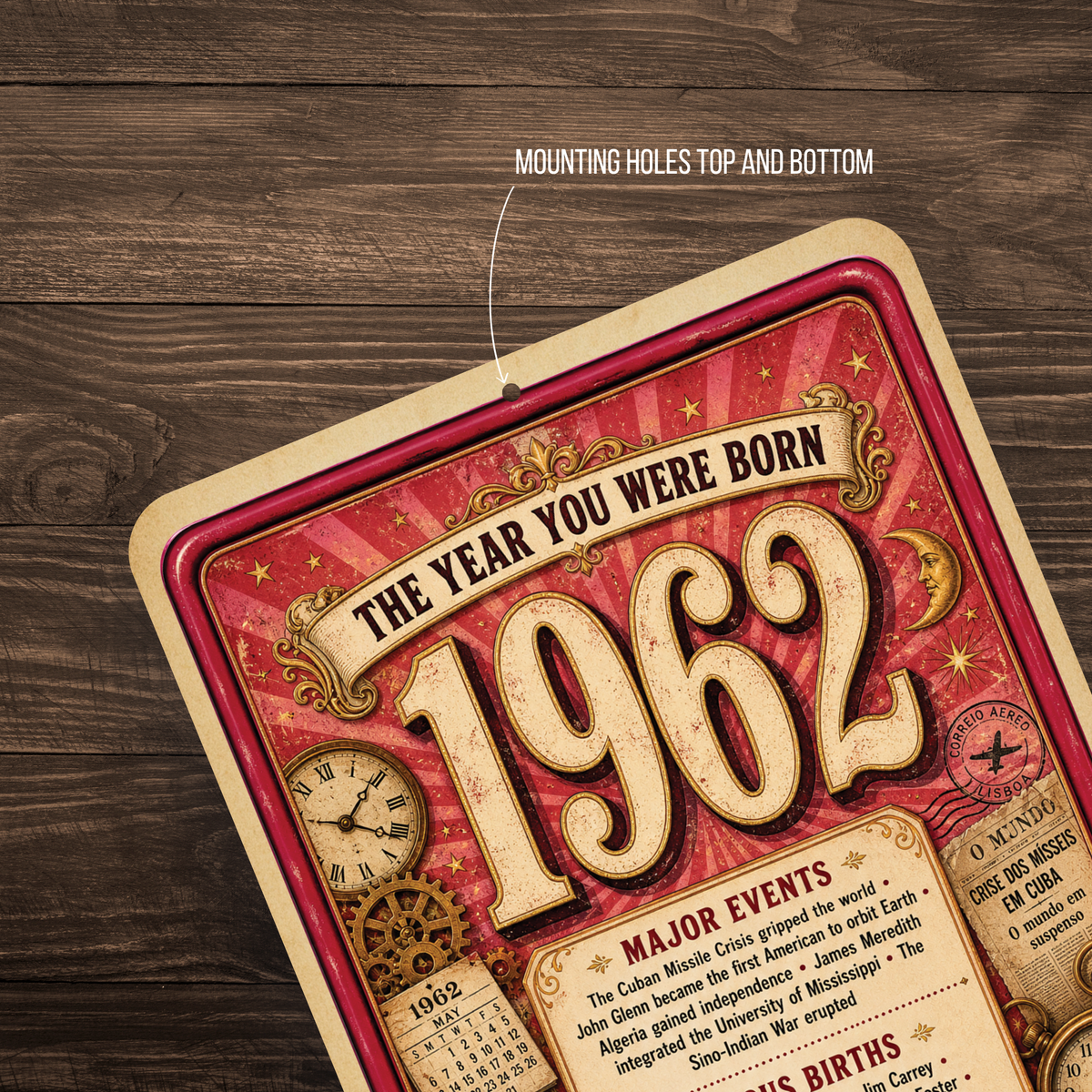 1962 The Year You Were Born Aluminum Sign – Vintage Birthday & Anniversary Gift