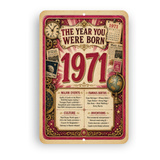 1971 The Year You Were Born Aluminum Sign – Vintage Birthday & Anniversary Gift