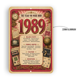 1989 The Year You Were Born Aluminum Sign – Vintage Birthday & Anniversary Gift