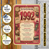 1992 The Year You Were Born Aluminum Sign – Vintage Birthday & Anniversary Gift