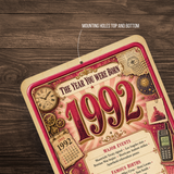 1992 The Year You Were Born Aluminum Sign – Vintage Birthday & Anniversary Gift