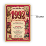 1992 The Year You Were Born Aluminum Sign – Vintage Birthday & Anniversary Gift