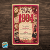 1994 The Year You Were Born Aluminum Sign – Vintage Birthday & Anniversary Gift