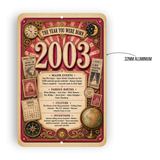 2003 The Year You Were Born Aluminum Sign – Vintage Birthday & Anniversary Gift