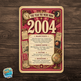 2004 The Year You Were Born Aluminum Sign – Vintage Birthday & Anniversary Gift