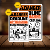 Deadline Approaching Panic Increasing Sign – Funny Office Aluminum Sign