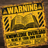 Knowledge Overload Warning Sign – Funny Reading & Book Lover Metal Sign