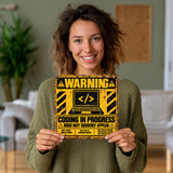 Coding in Progress Warning Sign – Funny Programmer & Developer Metal Sign