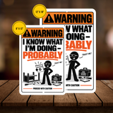I Know What I’m Doing Probably Sign – Funny DIY Aluminum Sign