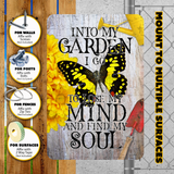 Into My Garden I Go Butterfly Aluminum Garden Sign