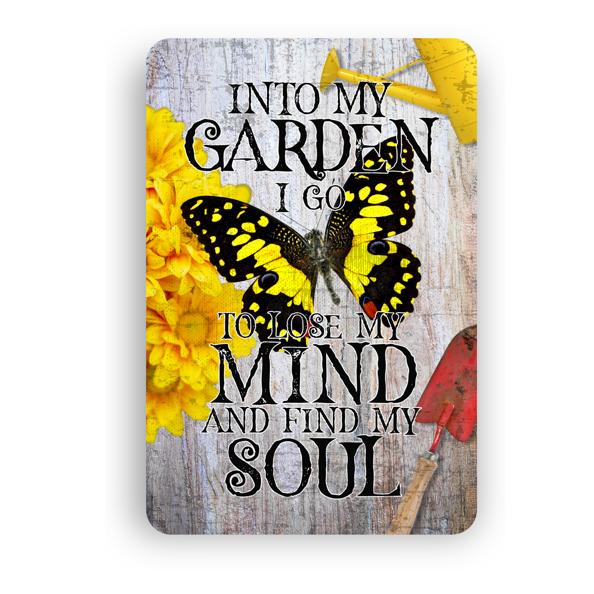 Into My Garden I Go Butterfly Aluminum Garden Sign