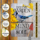 Into My Garden I Go Blue Jay Aluminum Garden Sign