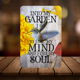 Into My Garden I Go Hummingbird Aluminum Garden Sign