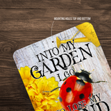 Into My Garden I Go Ladybug Aluminum Garden Sign