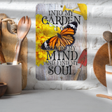 Into My Garden I Go Monarch Butterfly Aluminum Garden Sign