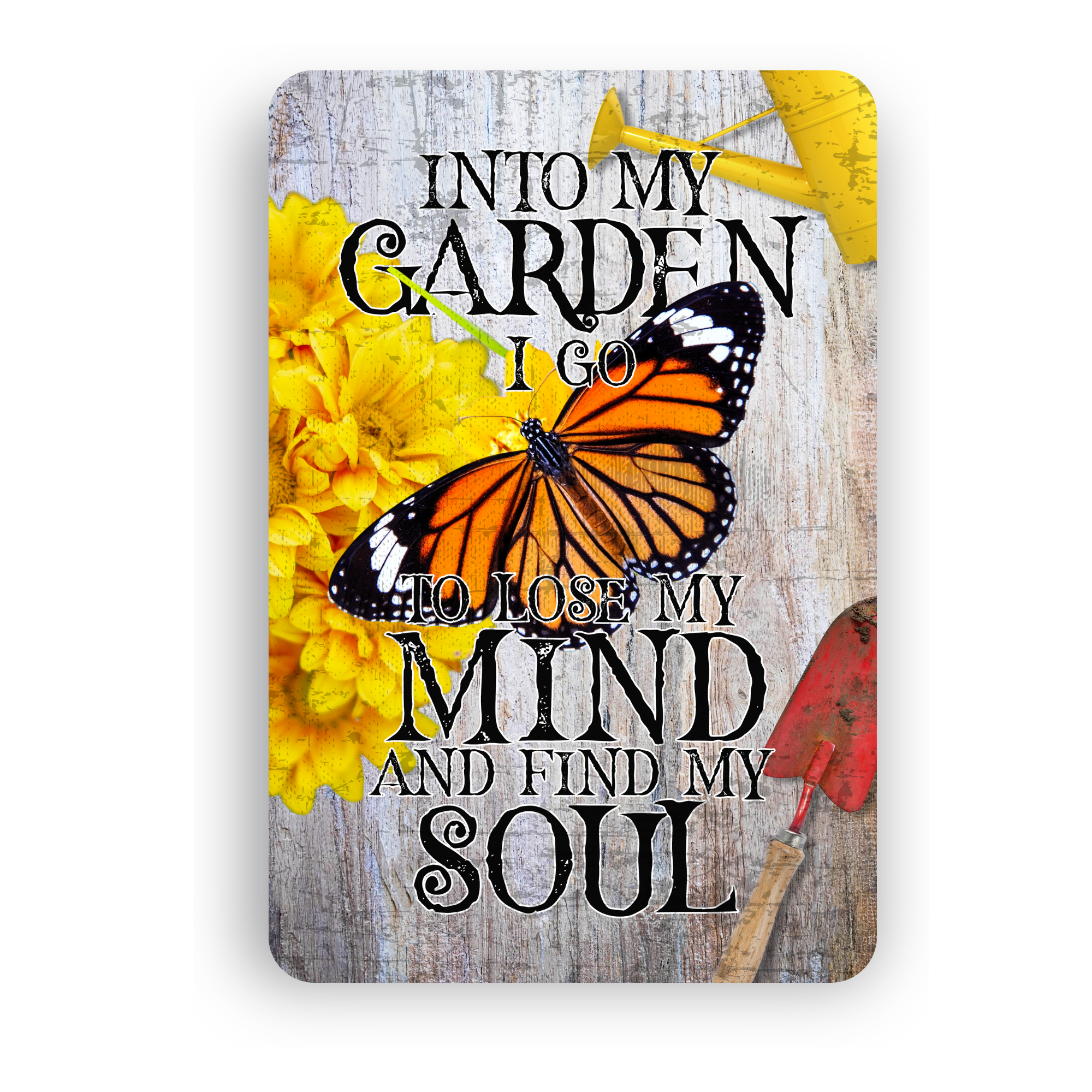 Into My Garden I Go Monarch Butterfly Aluminum Garden Sign