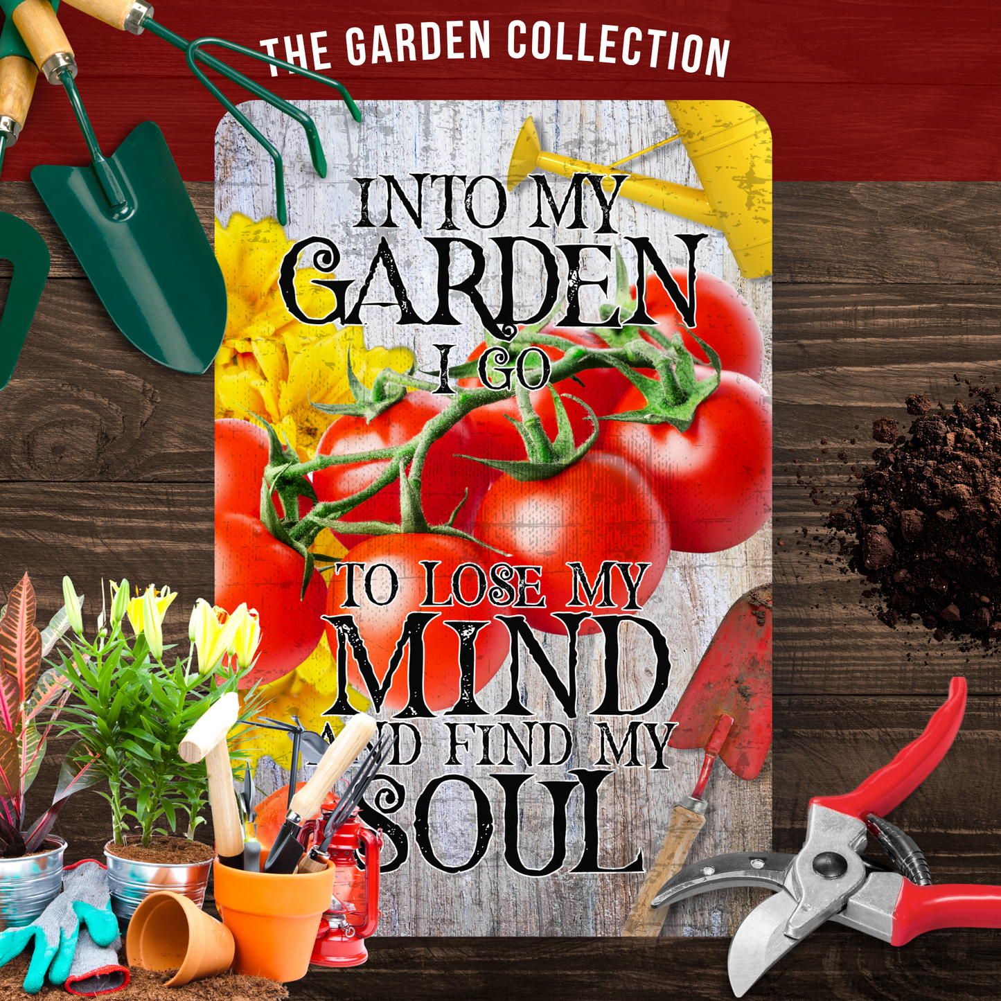 Into My Garden I Go Tomato Aluminum Garden Sign