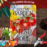 Into My Garden I Go Tomato Aluminum Garden Sign