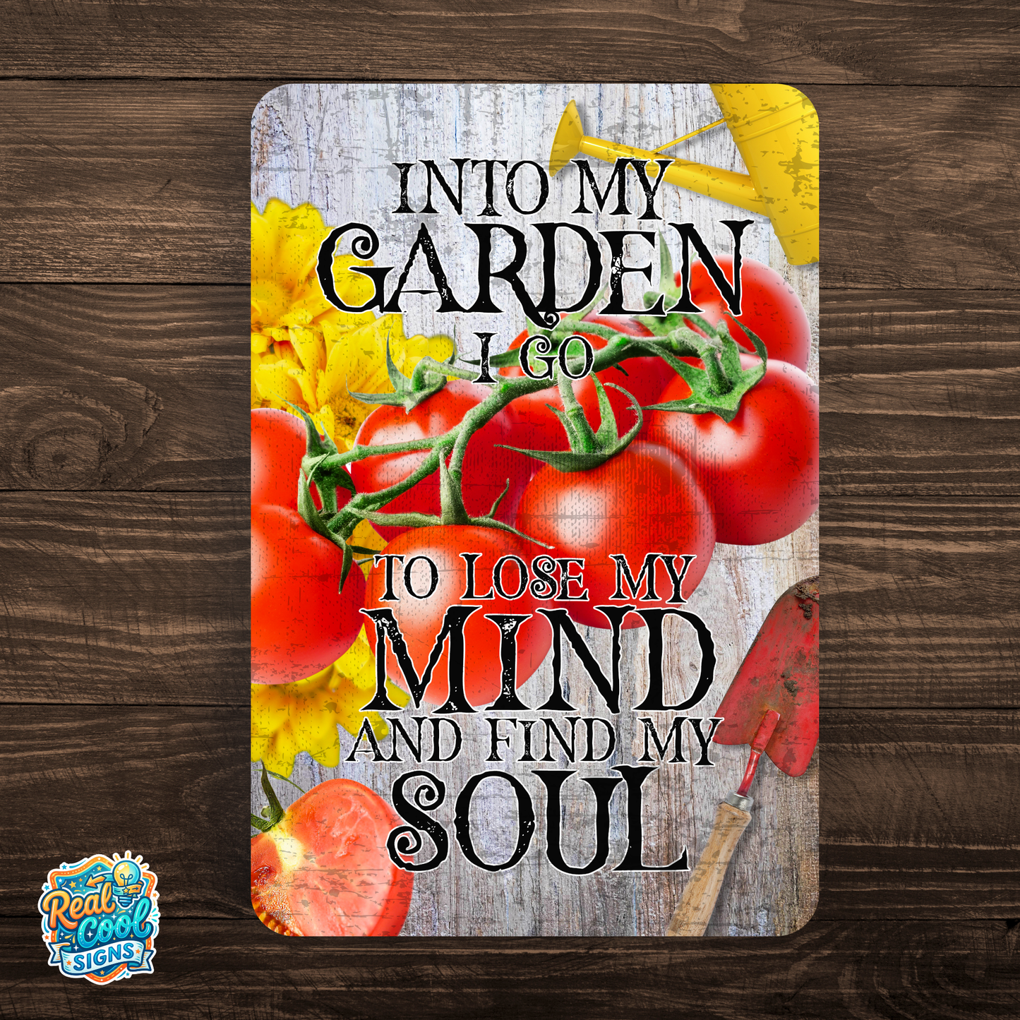 Into My Garden I Go Tomato Aluminum Garden Sign