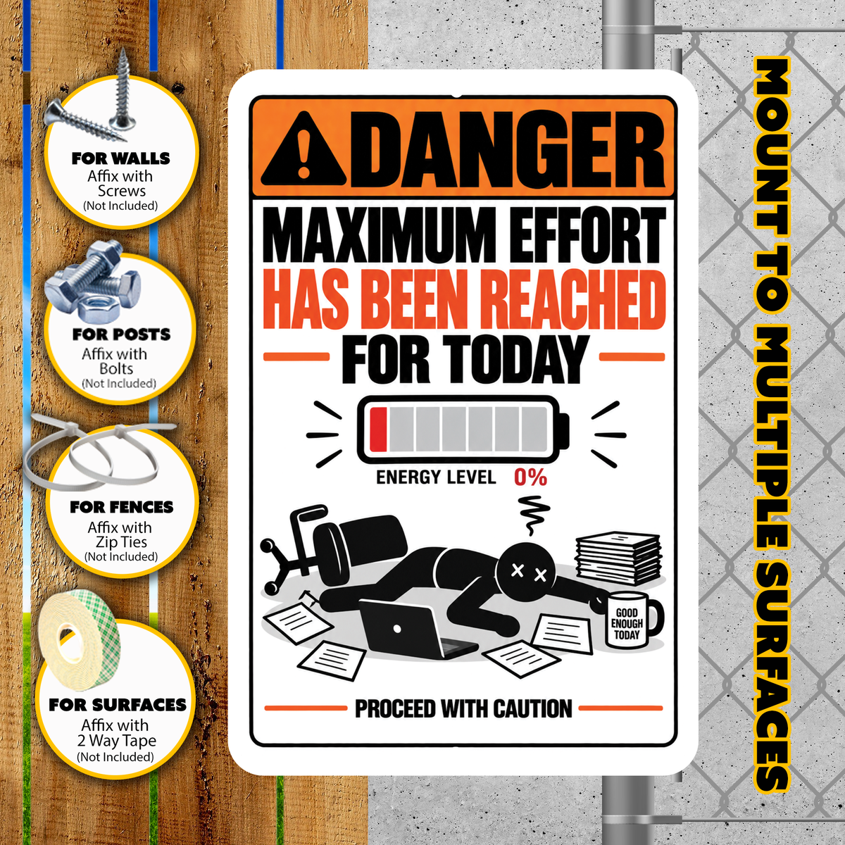 Maximum Effort Reached for Today – Funny Office Aluminum Sign