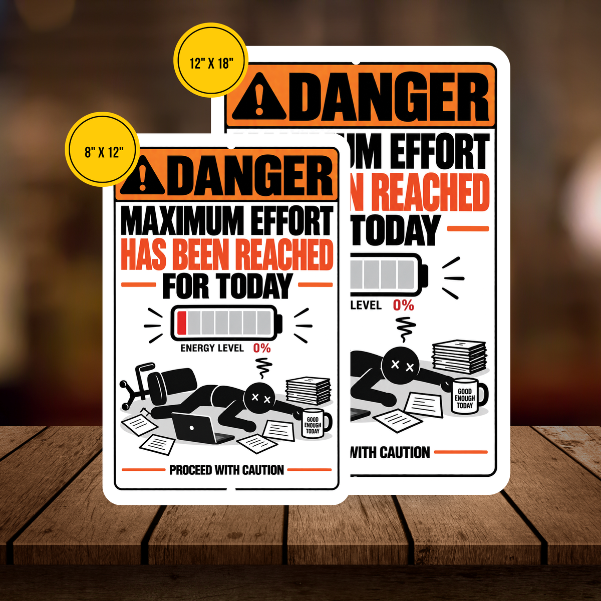 Maximum Effort Reached for Today – Funny Office Aluminum Sign