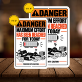 Maximum Effort Reached for Today – Funny Office Aluminum Sign