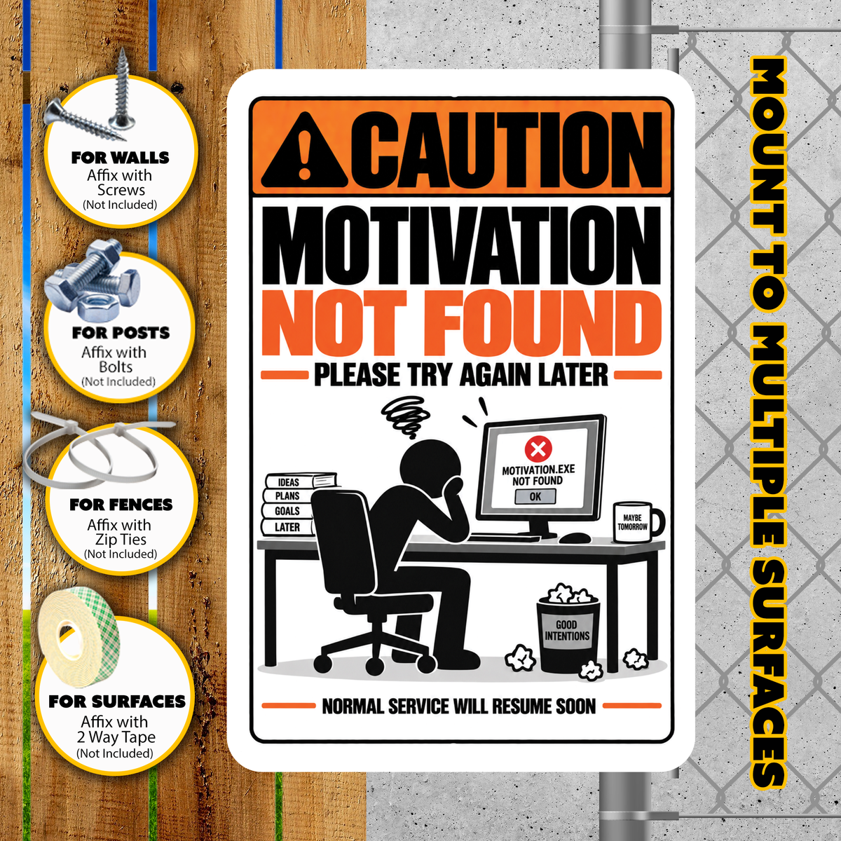 Motivation Not Found – Please Try Again Later Funny Aluminum Sign