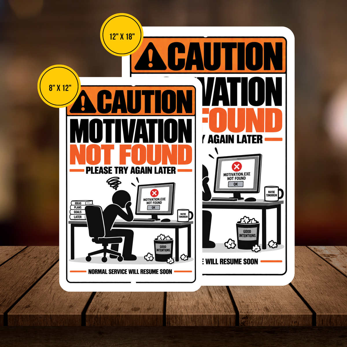 Motivation Not Found – Please Try Again Later Funny Aluminum Sign
