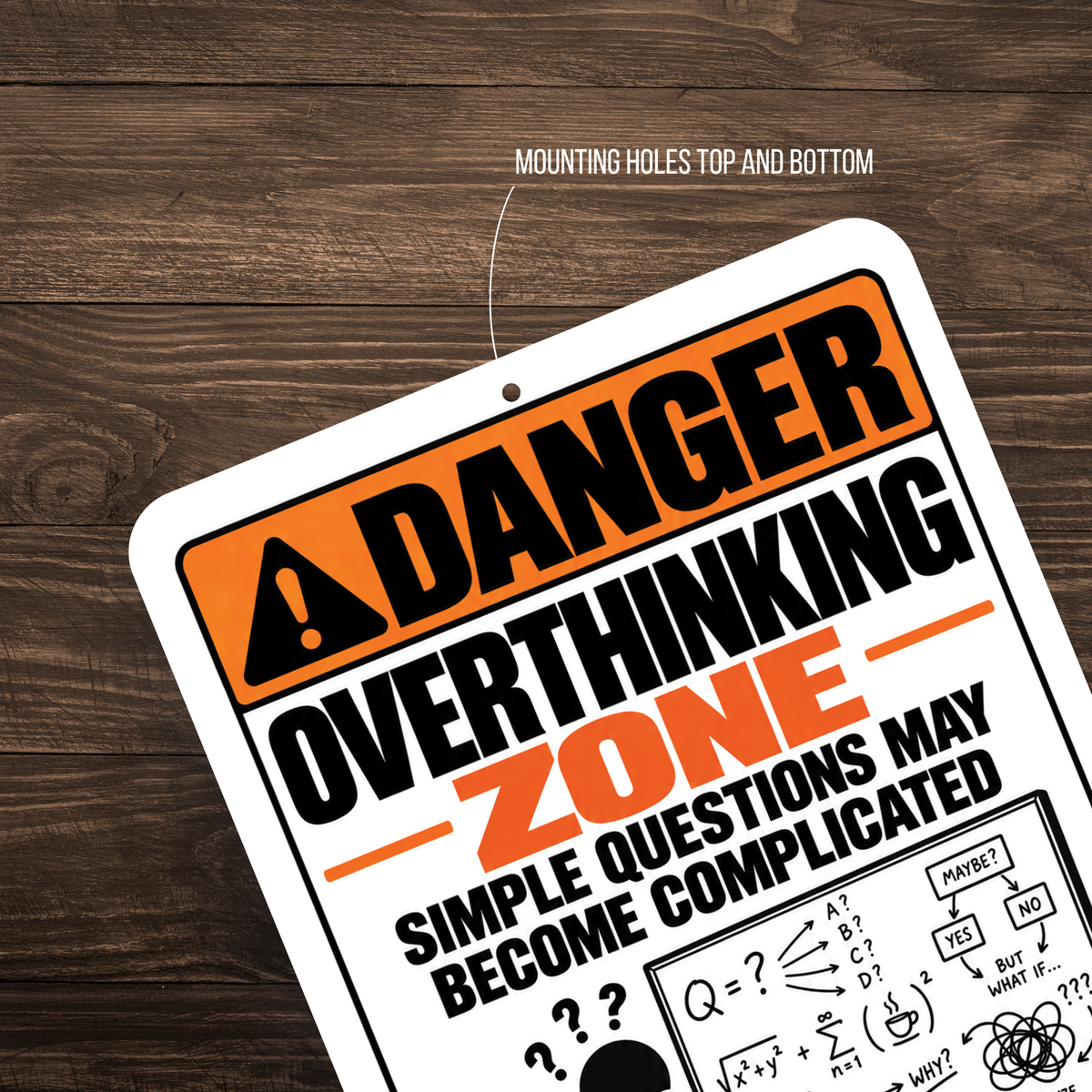 Overthinking Zone Sign – Funny Overthinker Aluminum Warning Sign