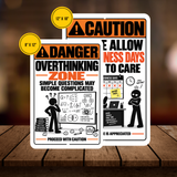 Overthinking Zone Sign – Funny Overthinker Aluminum Warning Sign