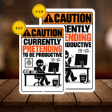 Currently Pretending to Be Productive Sign – Funny Office Aluminum Sign