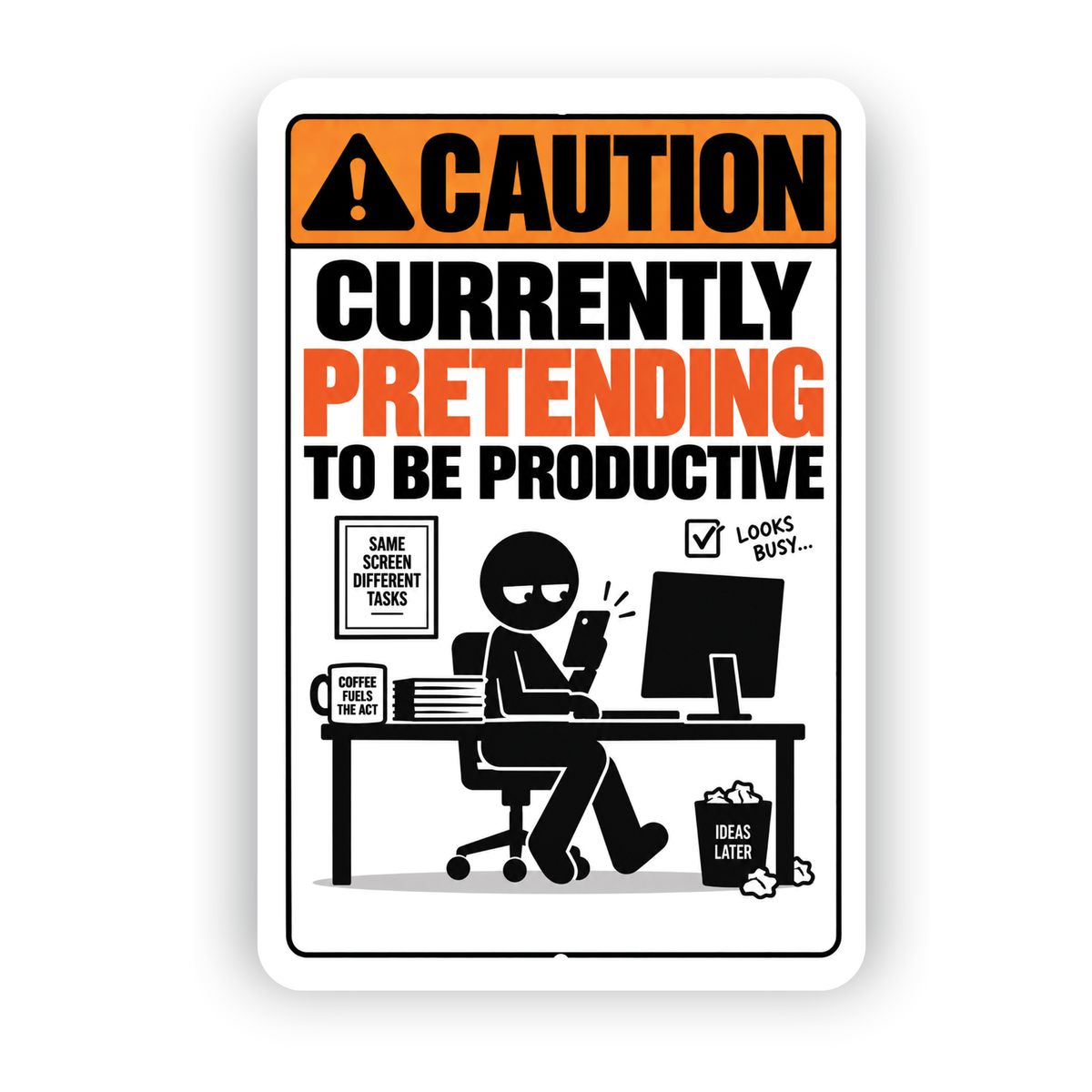 Currently Pretending to Be Productive Sign – Funny Office Aluminum Sign