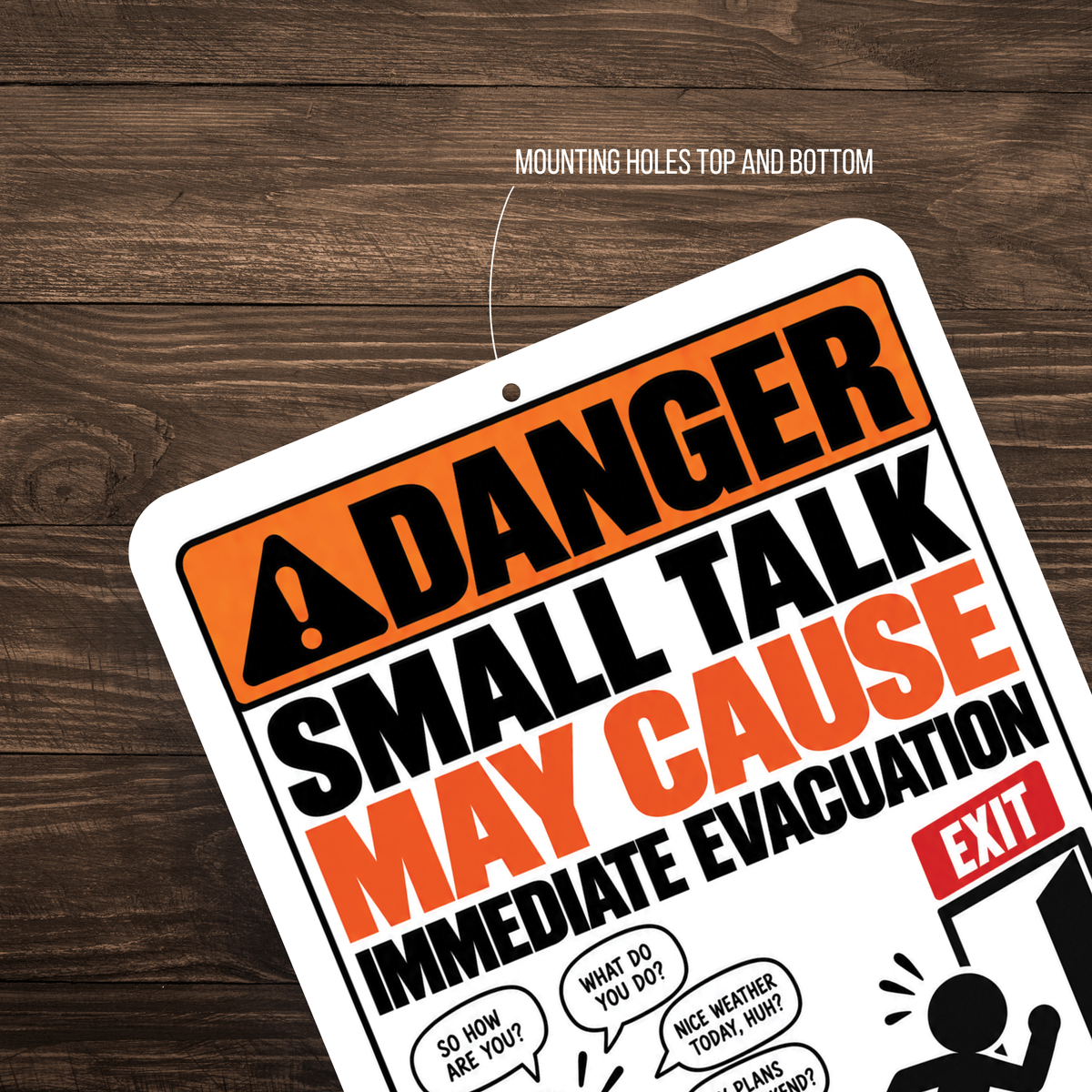 Small Talk May Cause Immediate Evacuation Sign – Funny Introvert Aluminum Sign