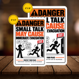 Small Talk May Cause Immediate Evacuation Sign – Funny Introvert Aluminum Sign