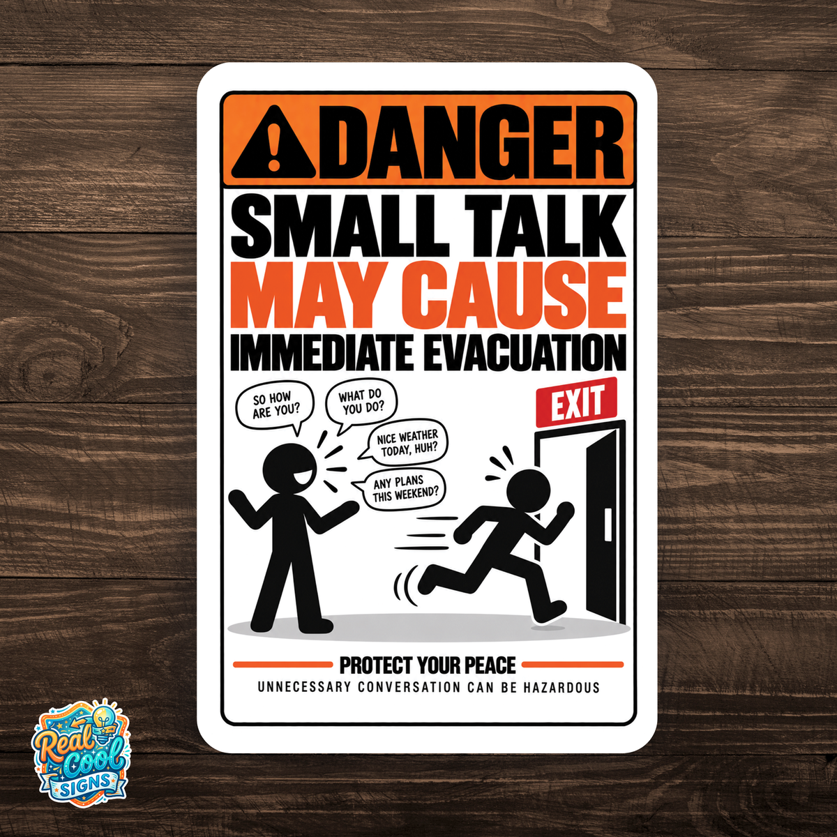 Small Talk May Cause Immediate Evacuation Sign – Funny Introvert Aluminum Sign