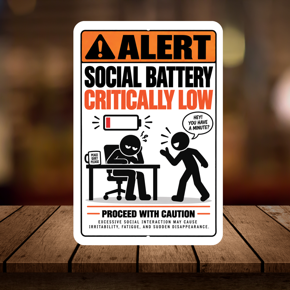 Social Battery Critically Low Sign – Funny Introvert Aluminum Sign