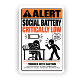 Social Battery Critically Low Sign – Funny Introvert Aluminum Sign