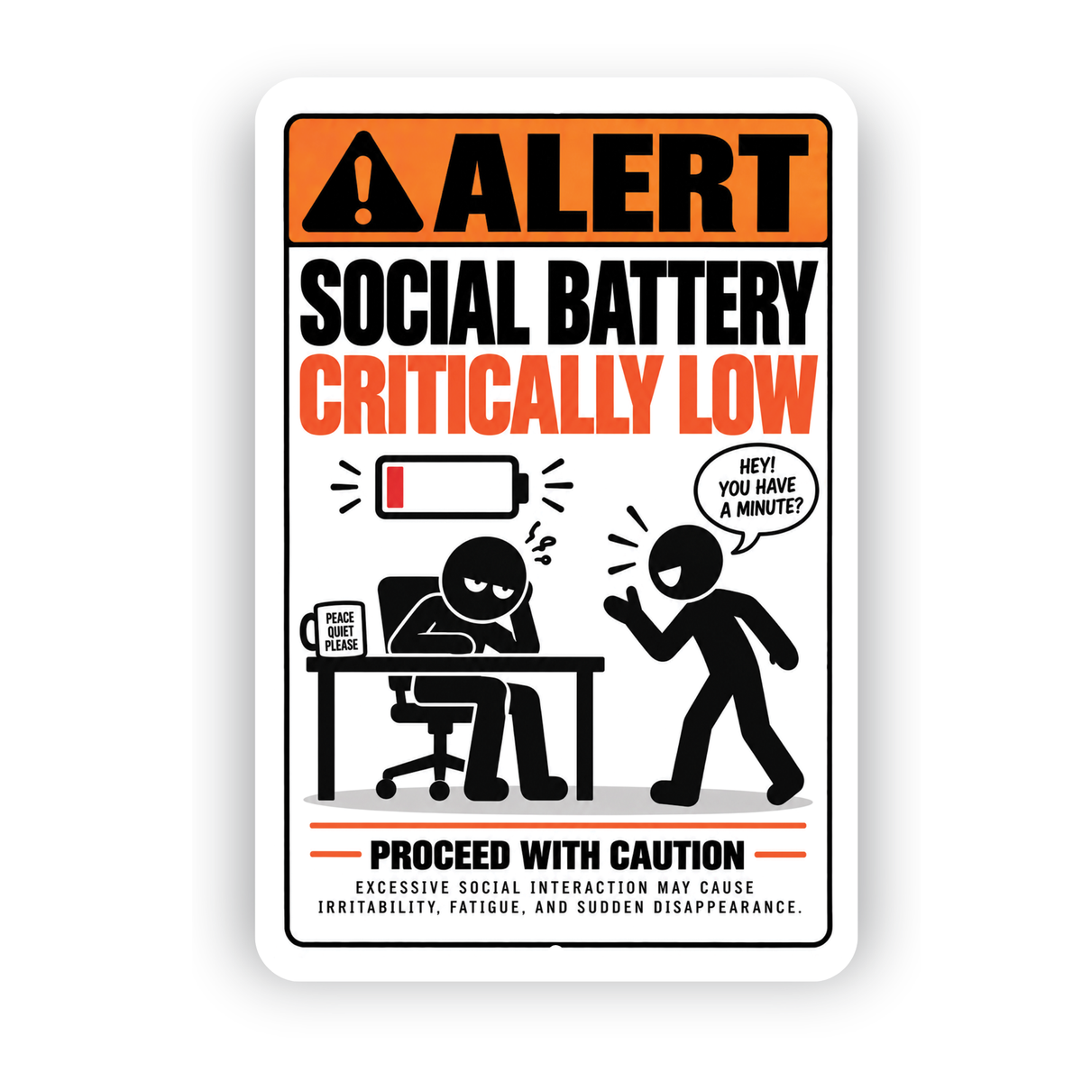 Social Battery Critically Low Sign – Funny Introvert Aluminum Sign