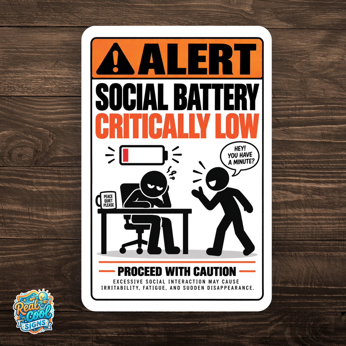 Social Battery Critically Low Sign – Funny Introvert Aluminum Sign
