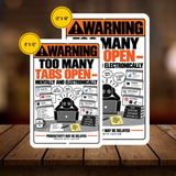 Too Many Tabs Open Sign – Funny Office & Computer Humor Aluminum Sign