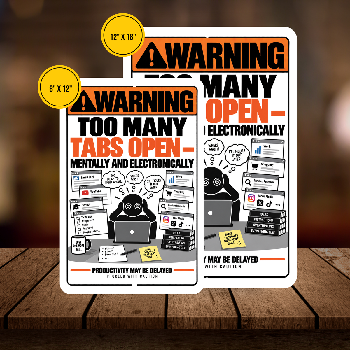 Too Many Tabs Open Sign – Funny Office & Computer Humor Aluminum Sign