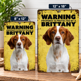 Warning Brittany Aluminum Sign
