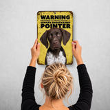 Warning German Shorthaired Pointer Aluminum Sign