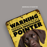 Warning German Shorthaired Pointer Aluminum Sign