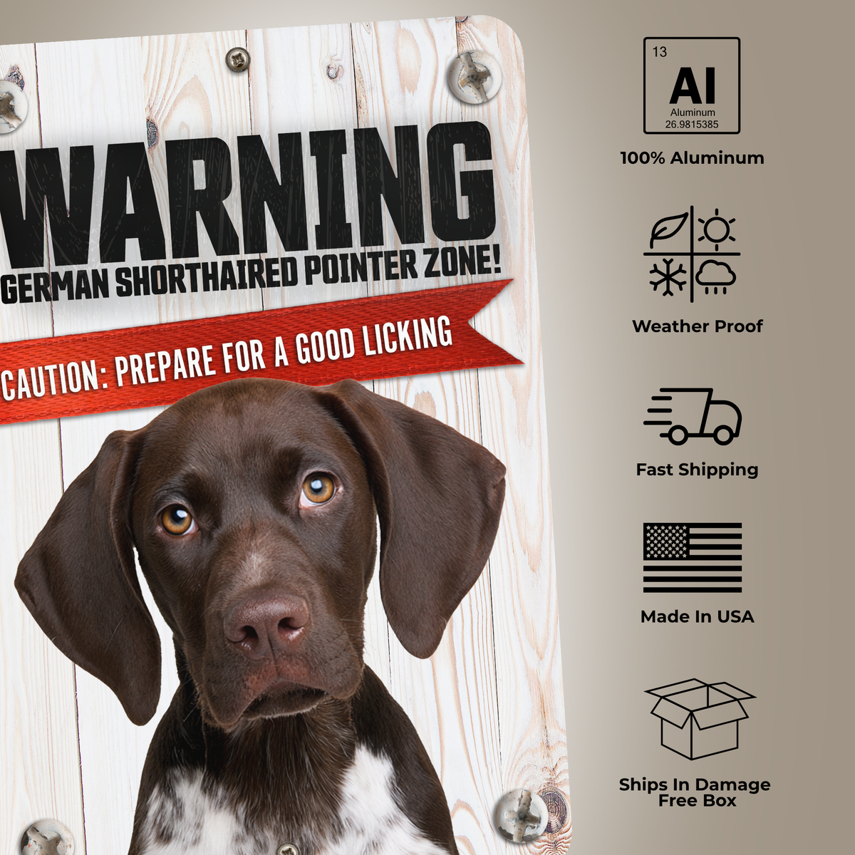 Warning German Shorthaired Pointer Zone Aluminum Sign