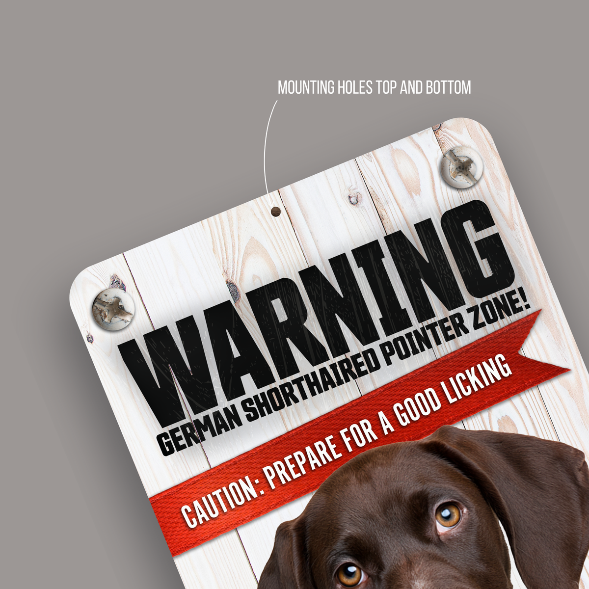 Warning German Shorthaired Pointer Zone Aluminum Sign