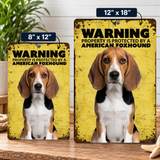 Warning American Foxhound Aluminum Sign