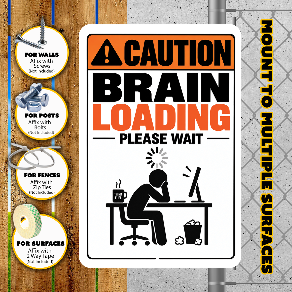 Caution Brain Loading Please Wait Sign – Funny Office Aluminum Sign